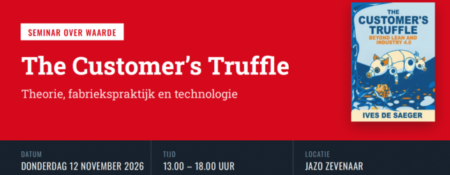 12 november: Ontdek de truffel van uw klant: van klantwaarde naar de fabriek